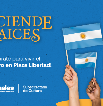 ¡Preparate para vivir el 25 de Mayo en Plaza Libertad!