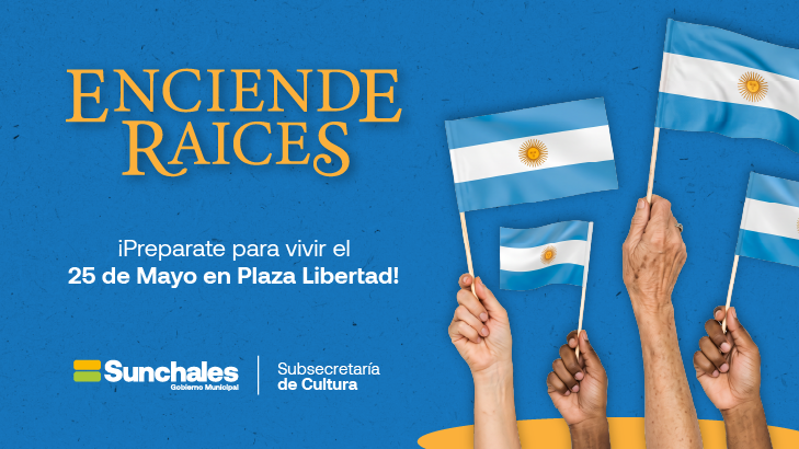 ¡Preparate para vivir el 25 de Mayo en Plaza Libertad!