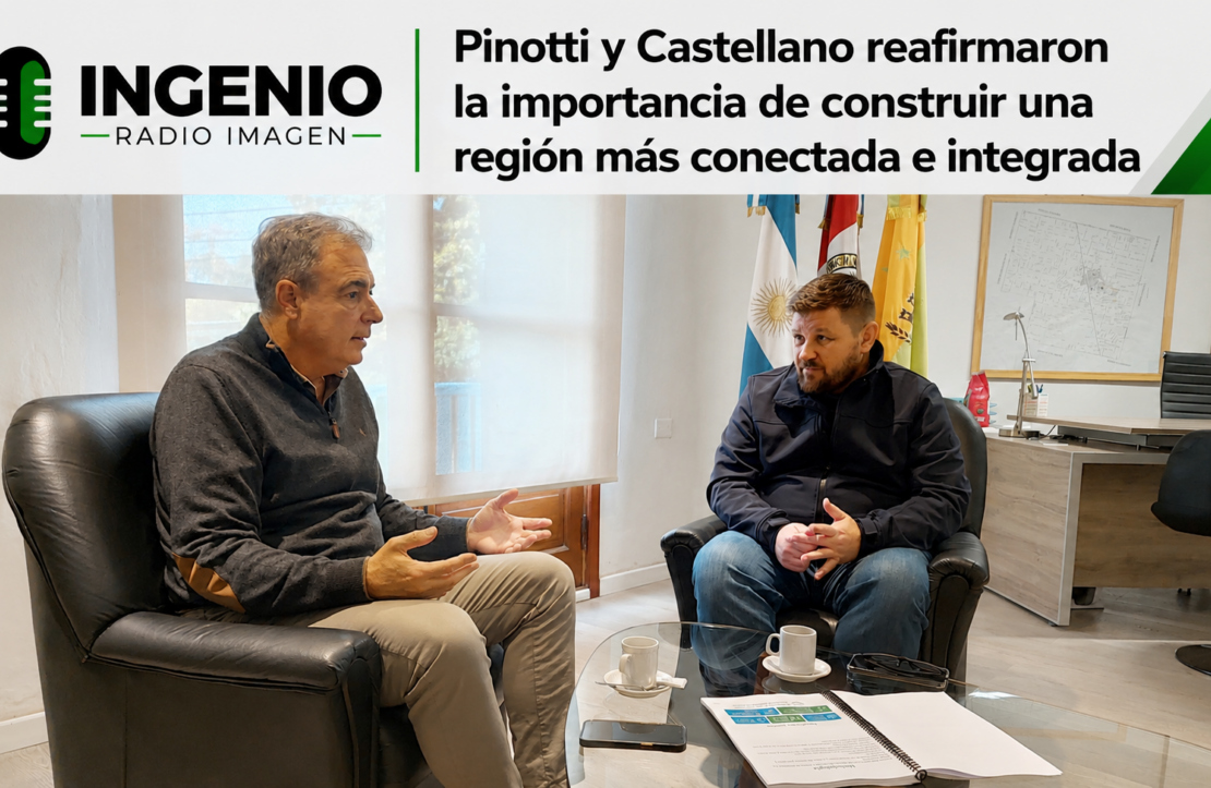 Pinotti y Castellano reafirmaron la importancia de construir una región más conectada e integrada