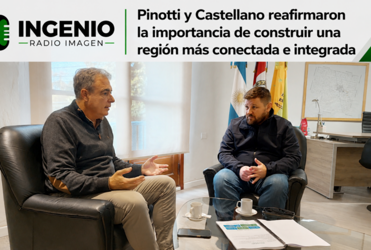 Pinotti y Castellano reafirmaron la importancia de construir una región más conectada e integrada