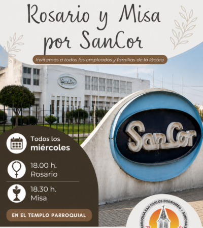 Rosario y Misa por SanCor: todos los miércoles en San Carlos Borromeo