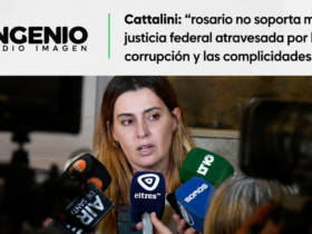 Cattalini: “rosario no soporta más una justicia federal atravesada por la corrupción y las complicidades”