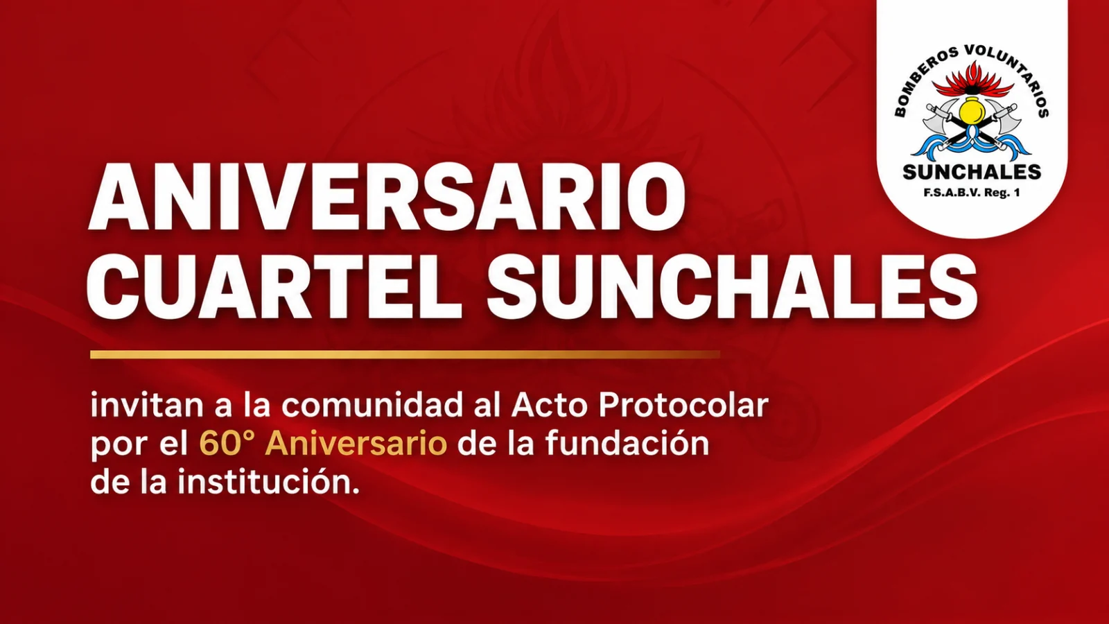 60° Aniversario de la Asociación de Bomberos Voluntarios de Sunchales