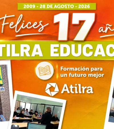 FELICES 17 AÑOS, PROYECTO EDUCATIVO ATILRA