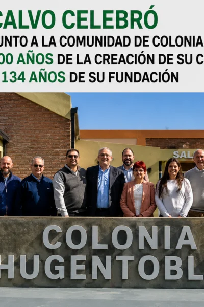 Calvo celebró los 100 años de la Comuna de Colonia Hugentobler