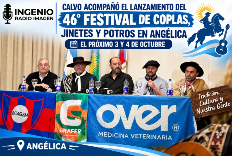 CALVO ACOMPAÑÓ EL LANZAMIENTO FESTIVAL DE COPLAS, JINETES Y POTROS EN ANGÉLICA